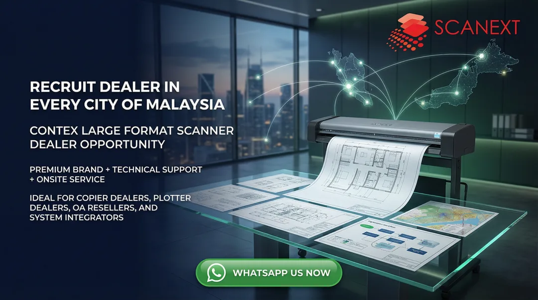 Contex Large Format Scanner Dealer Recruitment in Malaysia Scanext