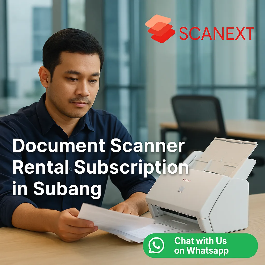 Flexible Document Scanner Rental Subscriptions for Corporate Offices in Subang Jaya