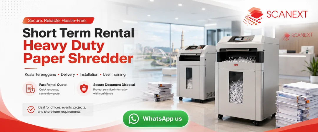 Short term rental heavy duty paper shredder Kuala Terengganu Scanext Solution